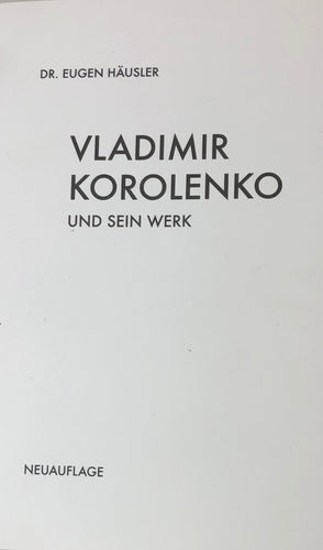 VLADIMIR KOROLENKO und sein Werk